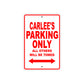Carlee's Name Parking Only All Others Will Be Towed Sign Plate