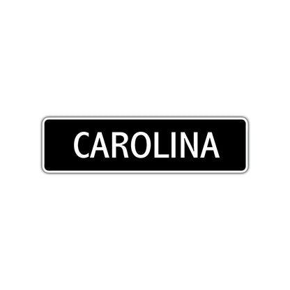 Carolina Street Metal Sign  
