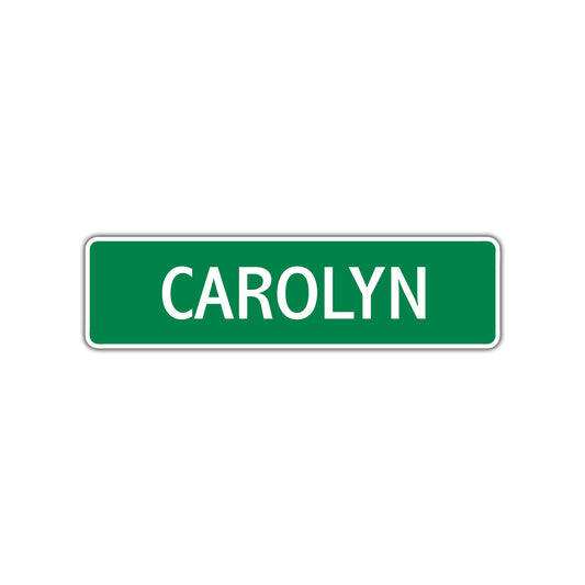 Carolyn Street Sign