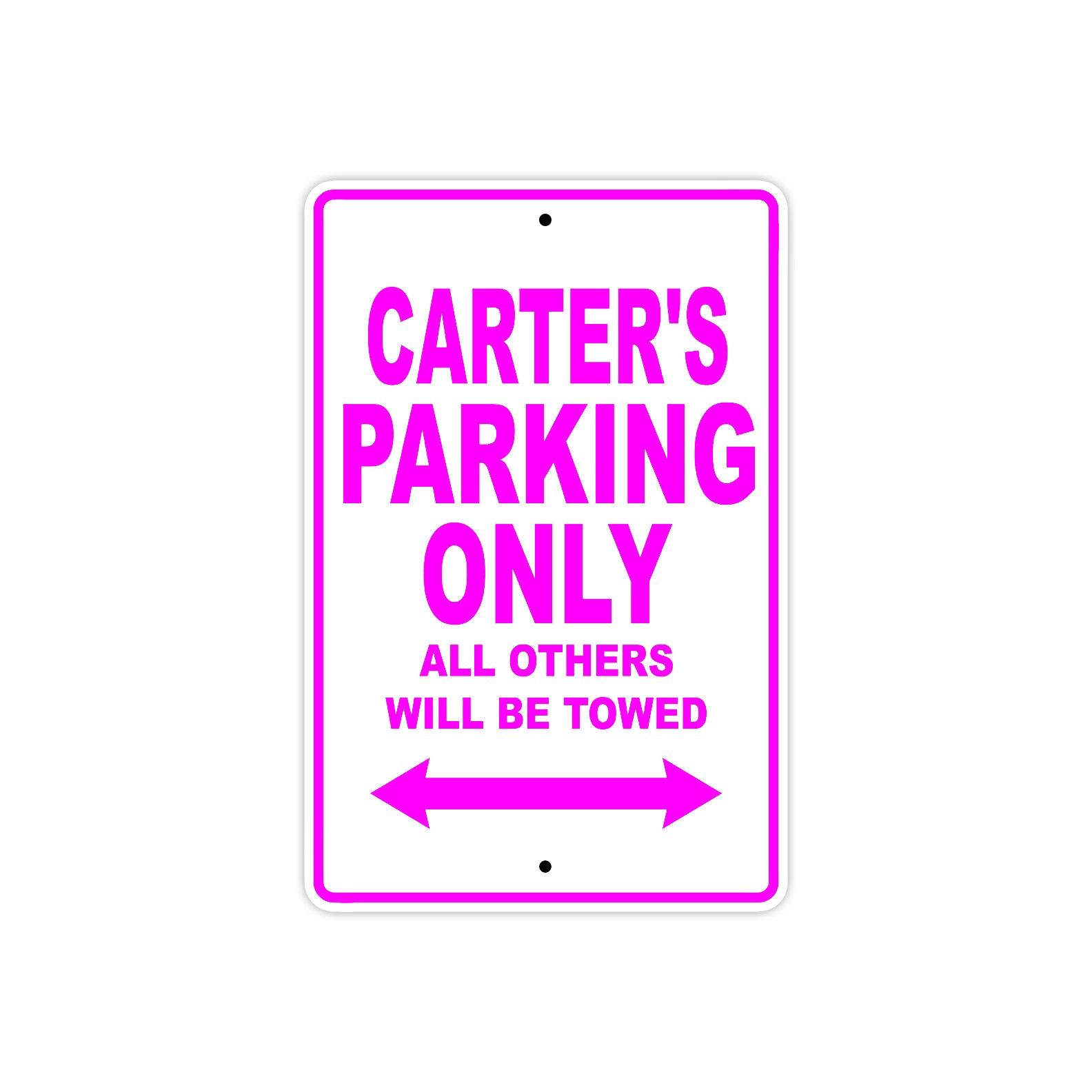 Carter's Name Parking Only All Others Will Be Towed Metal Sign  
