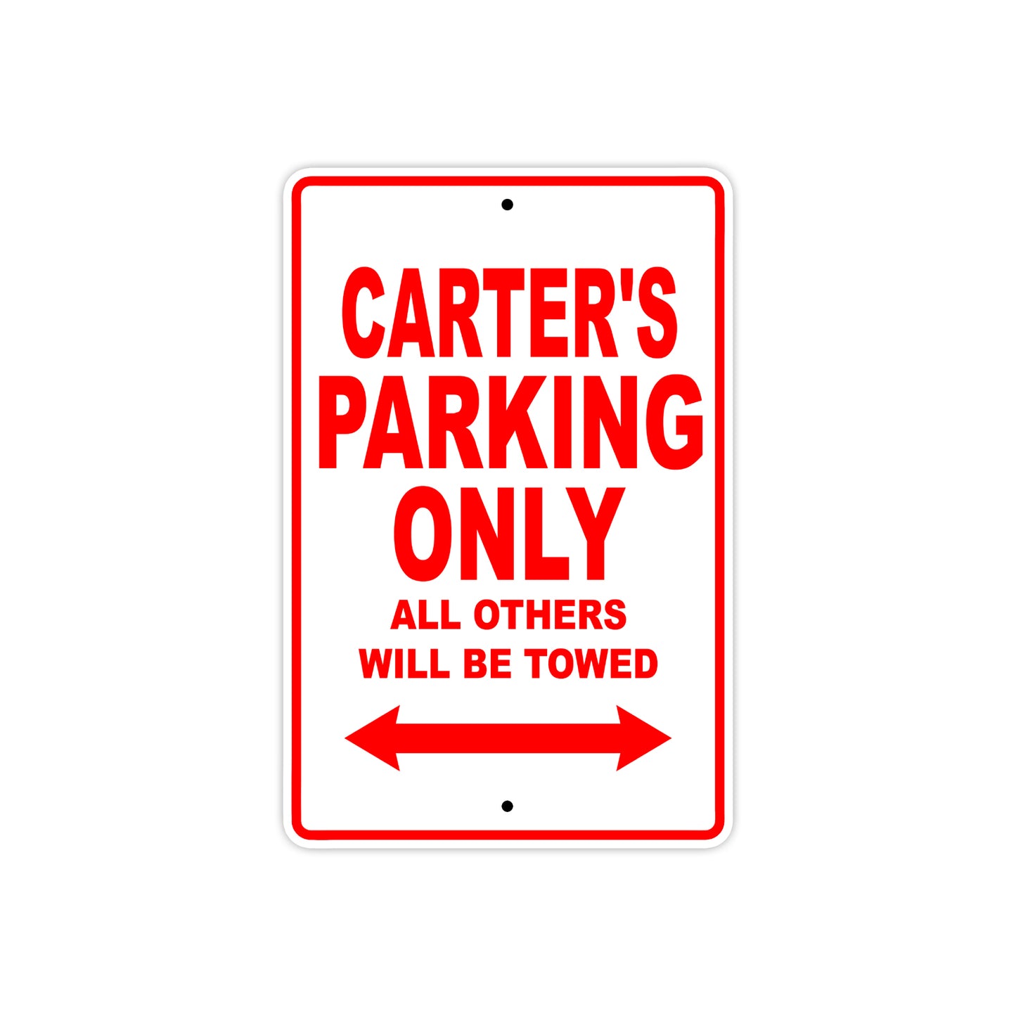 Carter's Name Parking Only All Others Will Be Towed Metal Sign Plate