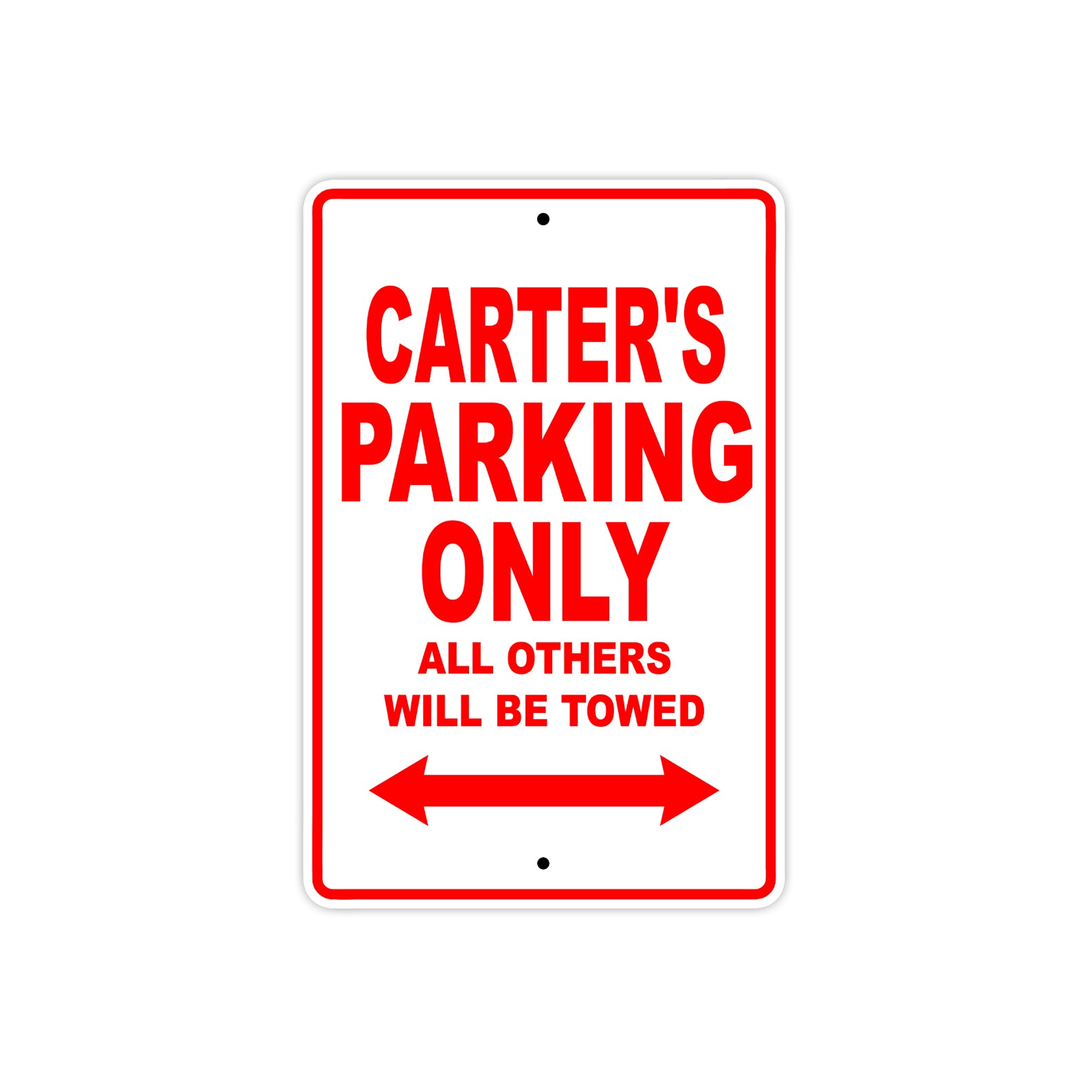 Carter's Name Parking Only All Others Will Be Towed Metal Sign Plate