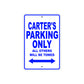 Carter's Name Parking Only All Others Will Be Towed Sign