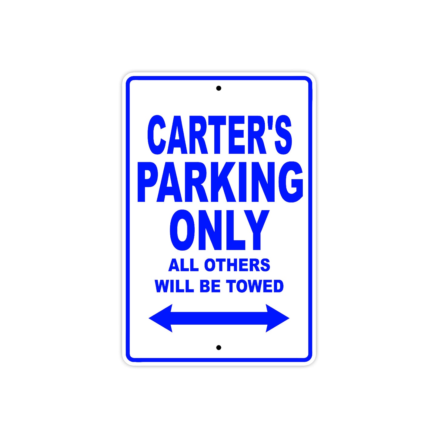 Carter's Name Parking Only All Others Will Be Towed Sign