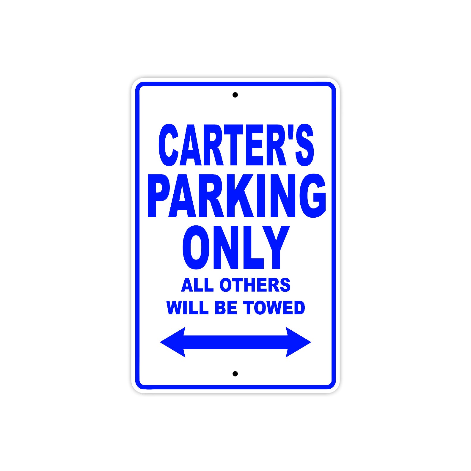 Carter's Name Parking Only All Others Will Be Towed Sign
