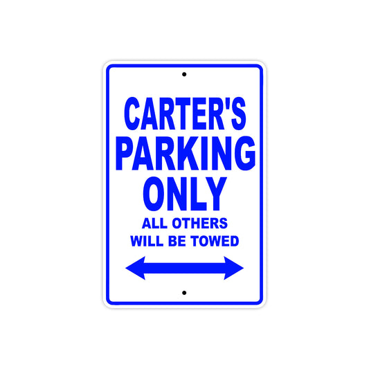 Carter's Name Parking Only All Others Will Be Towed Sign