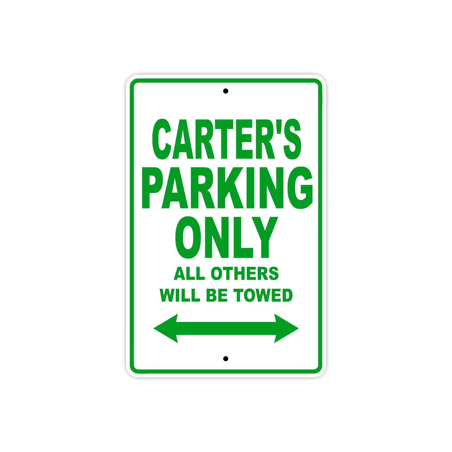 Carter's Name Parking Only All Others Will Be Towed Sign Plate
