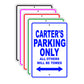 Carter's Name Parking Only All Others Will Be Towed Signs