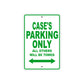Case's Name Parking Only All Others Will Be Towed Sign Plate