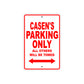 Casen's Name Parking Only All Others Will Be Towed Metal Sign Plate