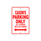 Cason's Name Parking Only All Others Will Be Towed Metal Sign Plate