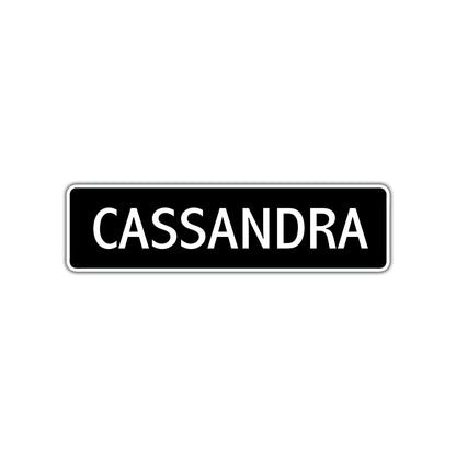 Cassandra Street Metal Sign  