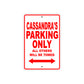 Cassandra's Name Parking Only All Others Will Be Towed Sign Plate