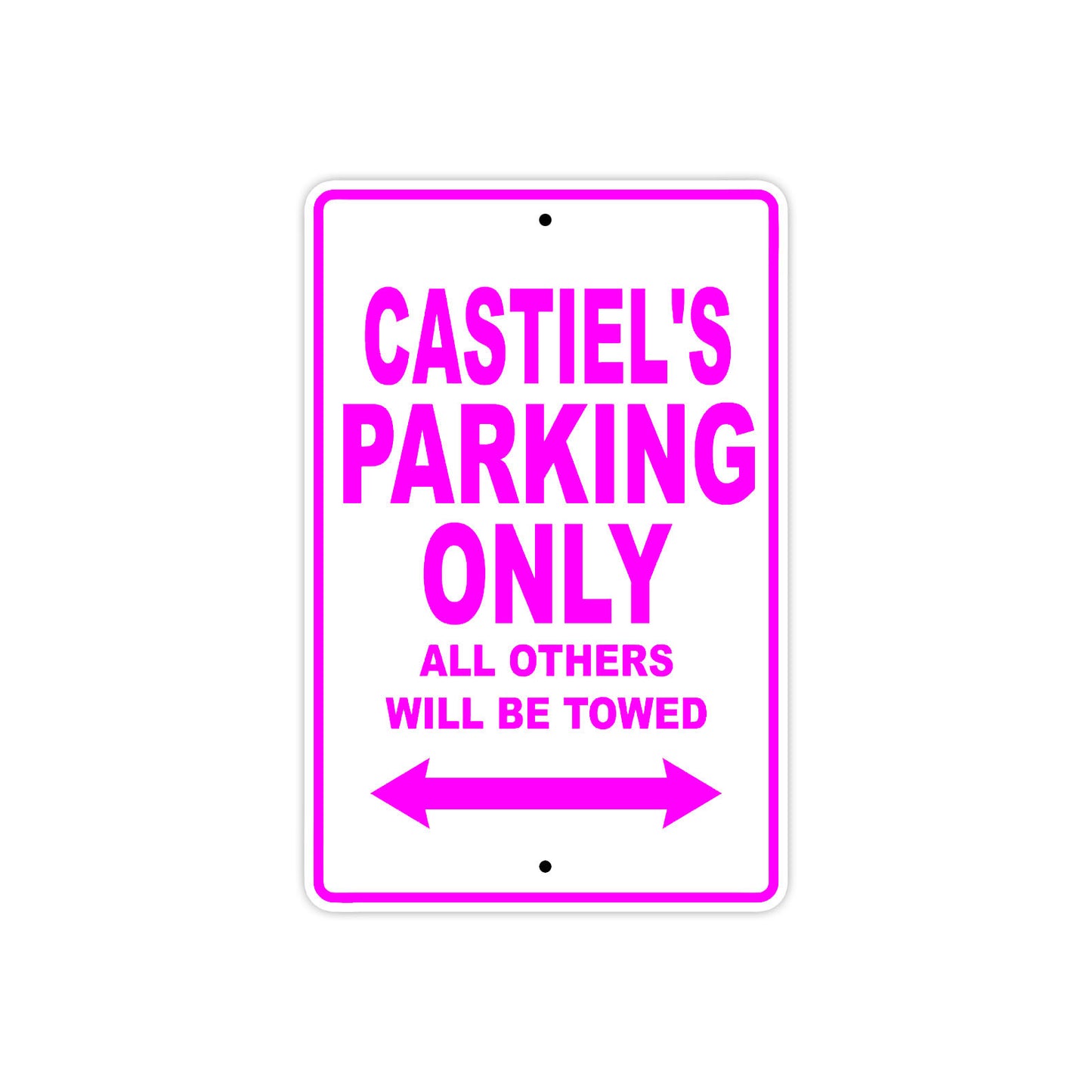 Castiel's Name Parking Only All Others Will Be Towed Metal Sign  