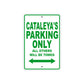 Cataleya's Name Parking Only All Others Will Be Towed Metal Sign Plate
