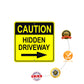 Caution Hidden Driveway Right Side Sign Plate