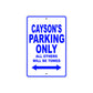 Cayson's Name Parking Only All Others Will Be Towed Sign