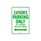 Cayson's Name Parking Only All Others Will Be Towed Sign Plate