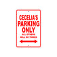 Cecelia's Name Parking Only All Others Will Be Towed Sign Plate