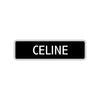 Celine Street Metal Sign  