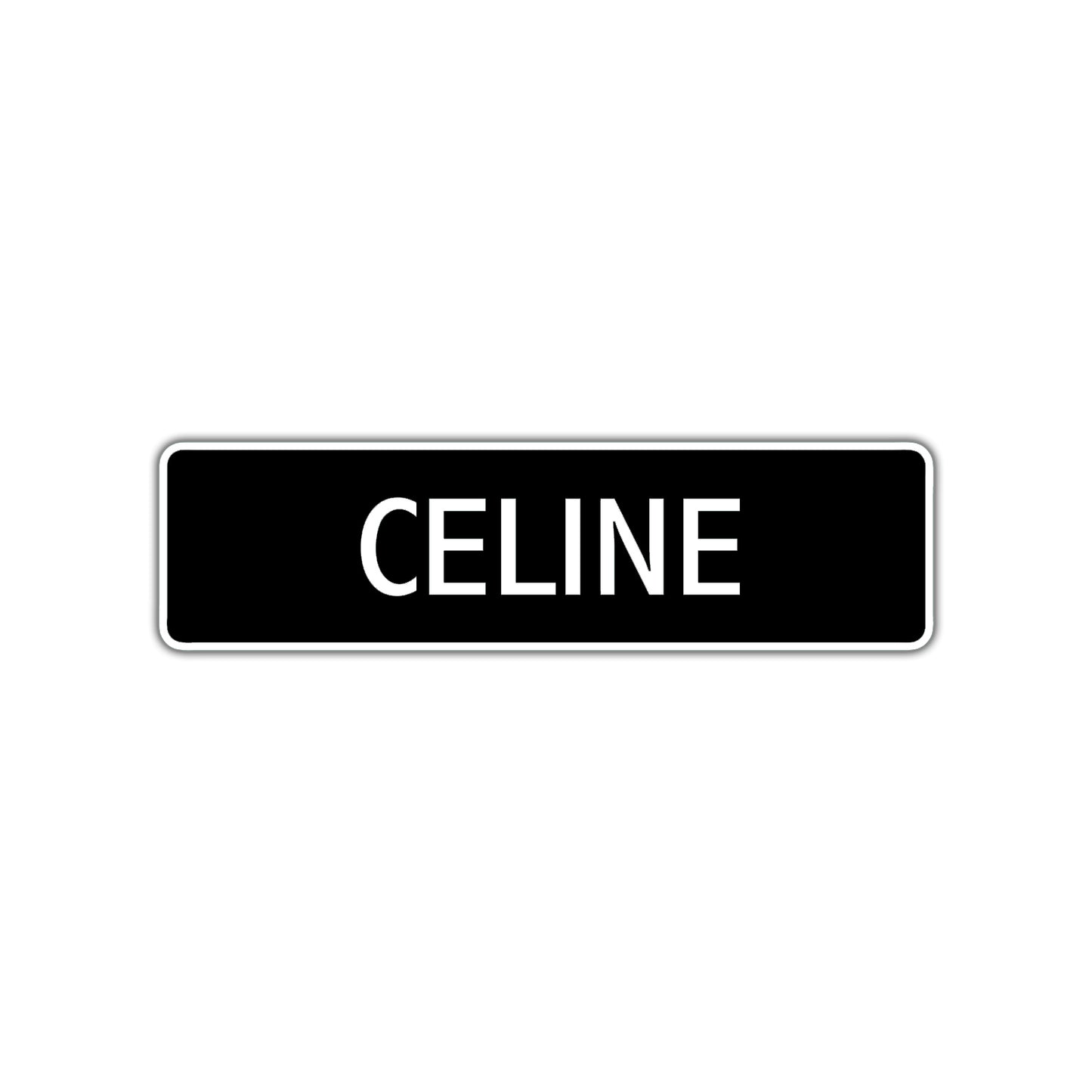 Celine Street Metal Sign  