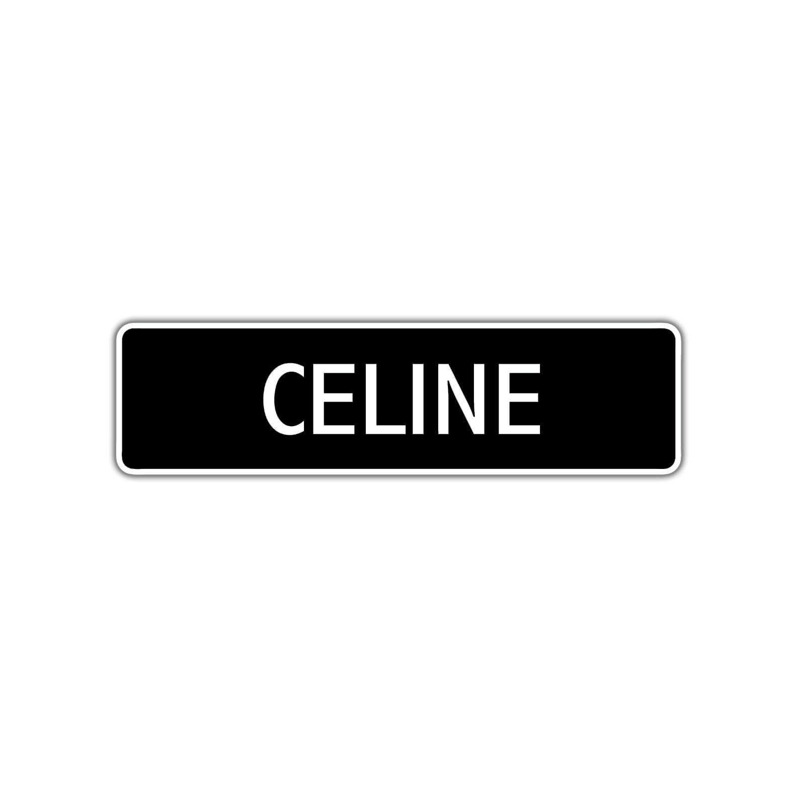 Celine Street Metal Sign  
