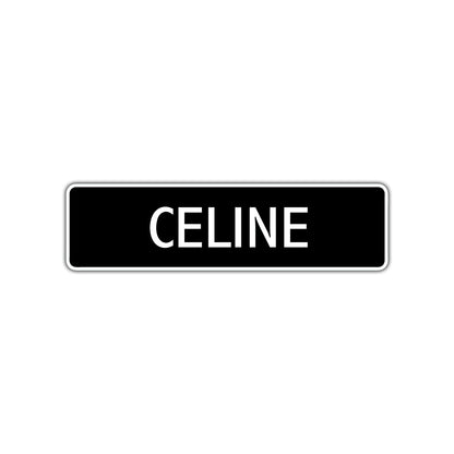 Celine Street Metal Sign  