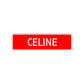 Celine Street Sign