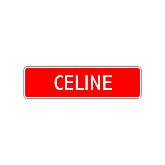 Celine Street Sign