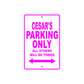 Cesar's Name Parking Only All Others Will Be Towed Metal Sign 