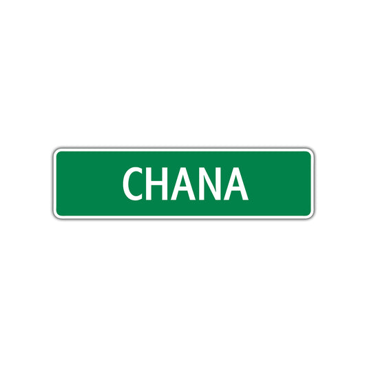 Chana Street Sign