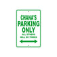 Chana's Name Parking Only All Others Will Be Towed Metal Sign Plate