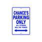 Chance's Name Parking Only All Others Will Be Towed Sign