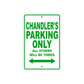 Chandler's Name Parking Only All Others Will Be Towed Sign Plate