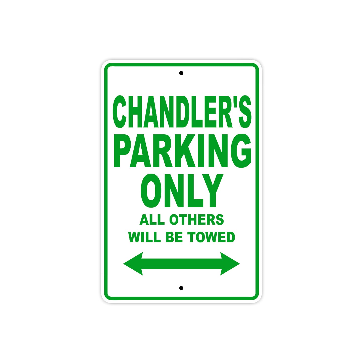 Chandler's Name Parking Only All Others Will Be Towed Sign Plate