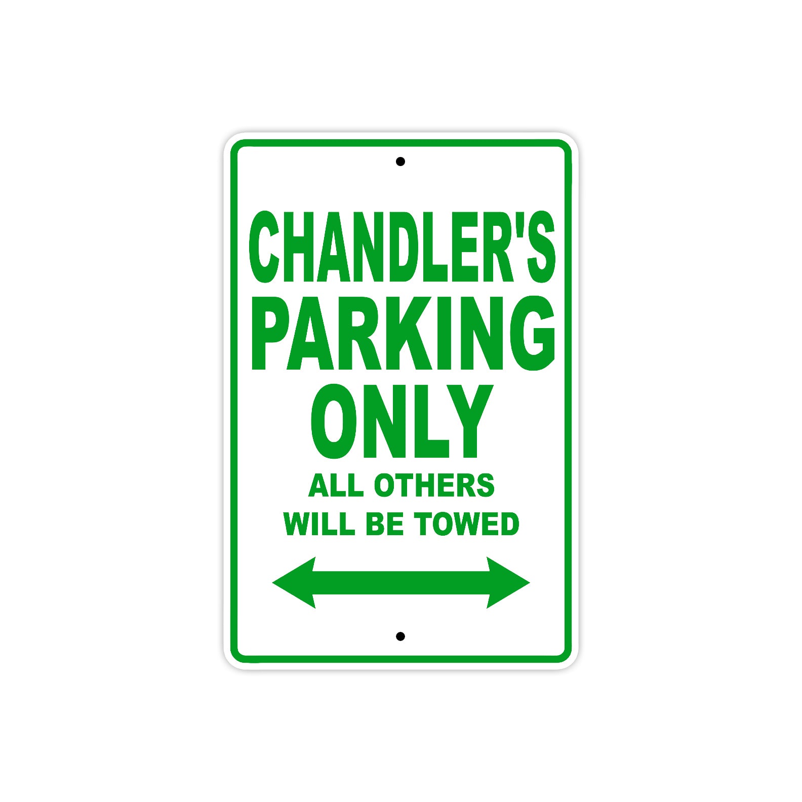 Chandler's Name Parking Only All Others Will Be Towed Sign Plate