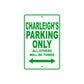 Charleigh's Name Parking Only All Others Will Be Towed Metal Sign Plate