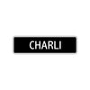 Charli Street Metal Sign