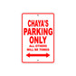 Chaya's Name Parking Only All Others Will Be Towed Metal Sign Plate