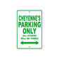 Cheyenne's Name Parking Only All Others Will Be Towed Metal Sign Plate