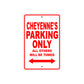 Cheyenne's Name Parking Only All Others Will Be Towed Sign Plate