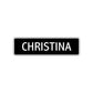 Christina Street Metal Sign  