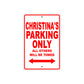 Christina's Name Parking Only All Others Will Be Towed Sign Plate