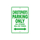 Christopher's Name Parking Only All Others Will Be Towed Sign Plate