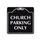 Church Parking Only Square Aluminum Metal Sign Plate
