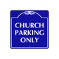 Church Parking Only Square Metal Sign Plate