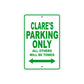 Clare's Name Parking Only All Others Will Be Towed Metal Sign Plate