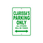 Clarissa's Name Parking Only All Others Will Be Towed Metal Sign Plate