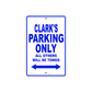 Clark's Name Parking Only All Others Will Be Towed Sign