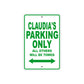 Claudia's Name Parking Only All Others Will Be Towed Metal Sign Plate
